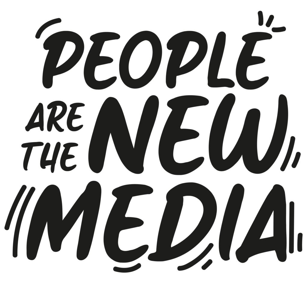 People-are-the-new-media